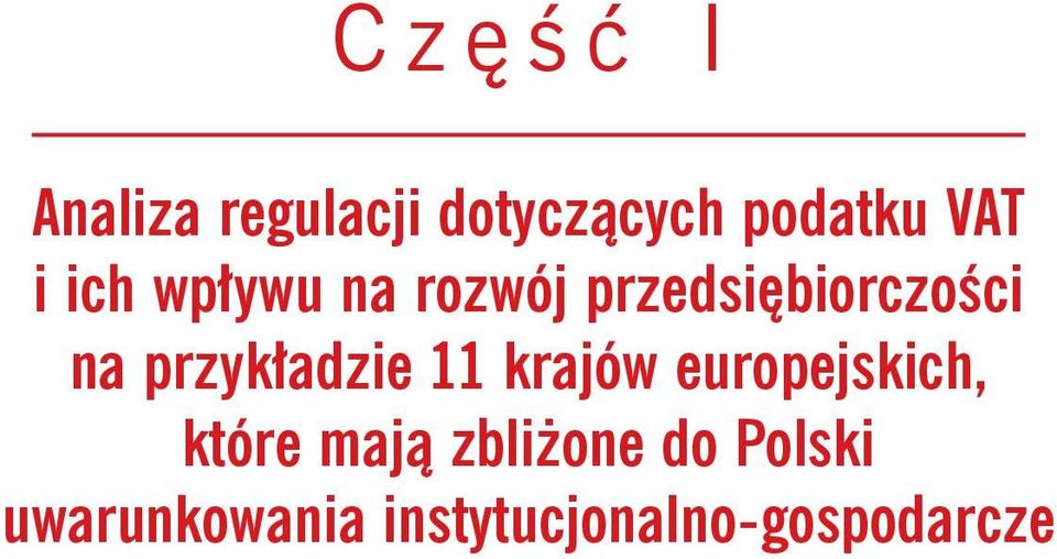 przykładzie 11 krajów europejskich, które mają