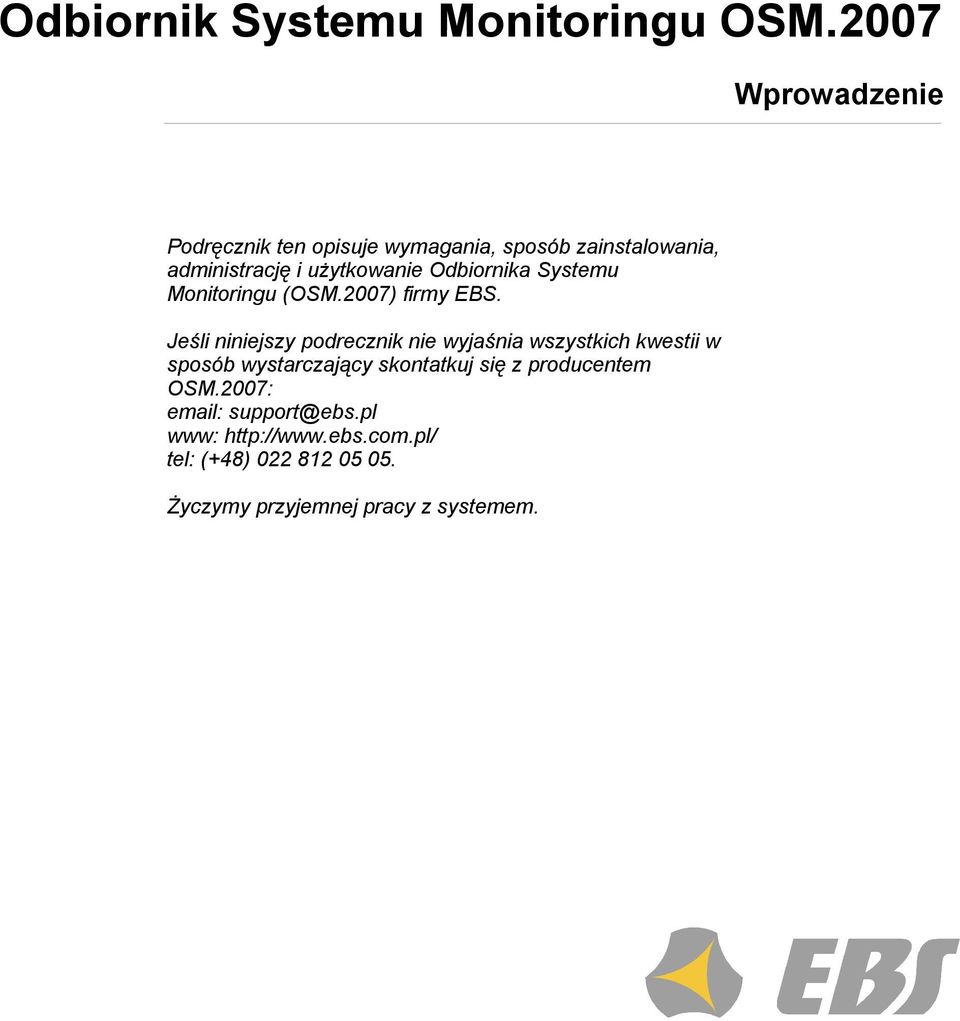 Odbiornika Systemu Monitoringu (OSM.2007) firmy EBS.