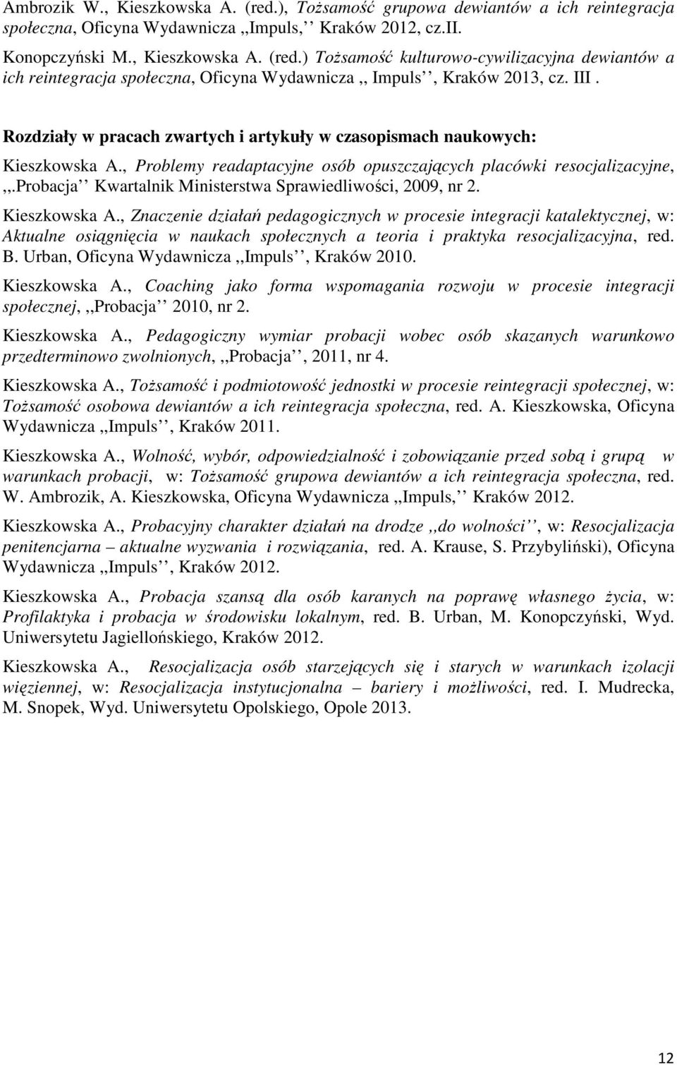 probacja Kwartalnik Ministerstwa Sprawiedliwości, 2009, nr 2. Kieszkowska A.