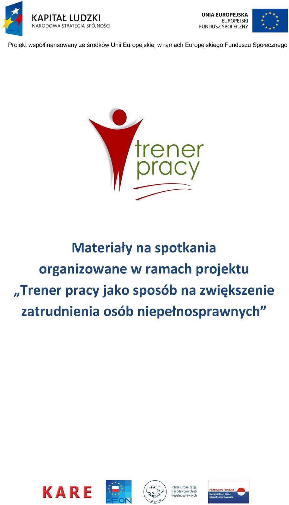 Trener pracy jako sposób na