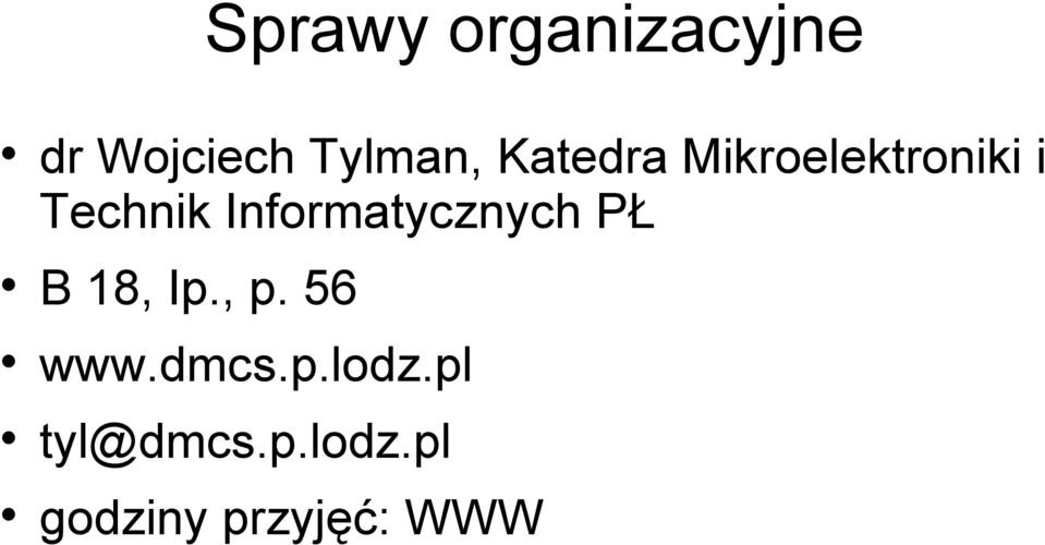 Informatycznych PŁ B 18, Ip., p. 56 www.