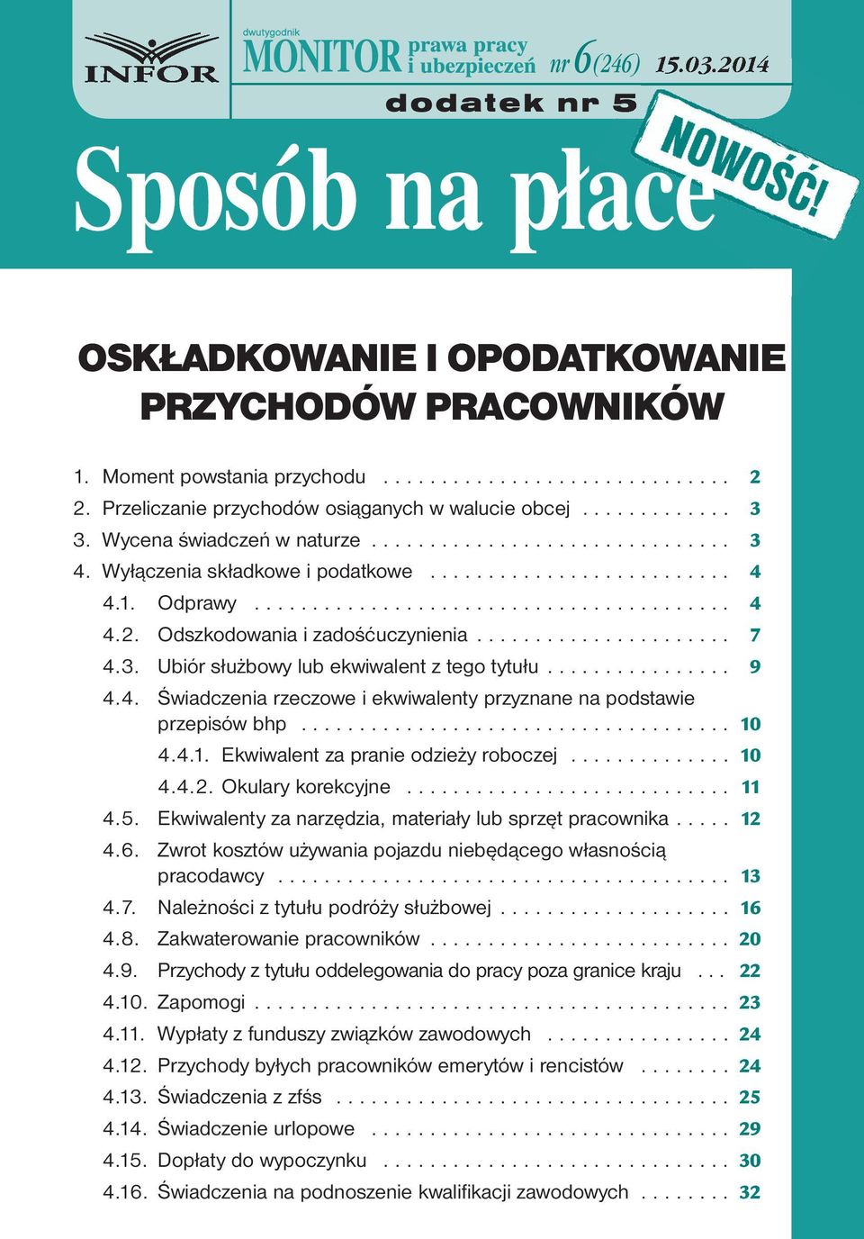 .. 10 4.4.1. Ekwiwalent za pranie odzieży roboczej... 10 4.4.2. Okulary korekcyjne... 11 4.5. Ekwiwalenty za narzędzia, materiały lub sprzęt pracownika.... 12 4.6.