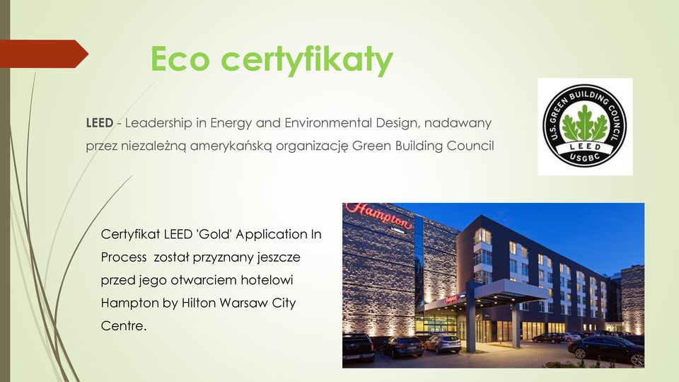 Council Certyfikat LEED 'Gold' Application In Process został przyznany