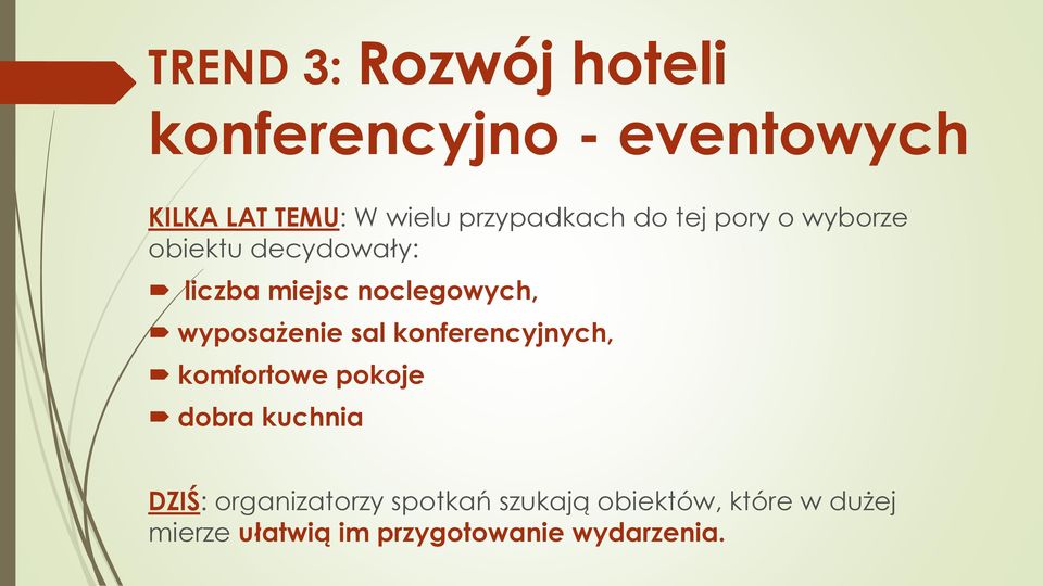 wyposażenie sal konferencyjnych, komfortowe pokoje dobra kuchnia DZIŚ: