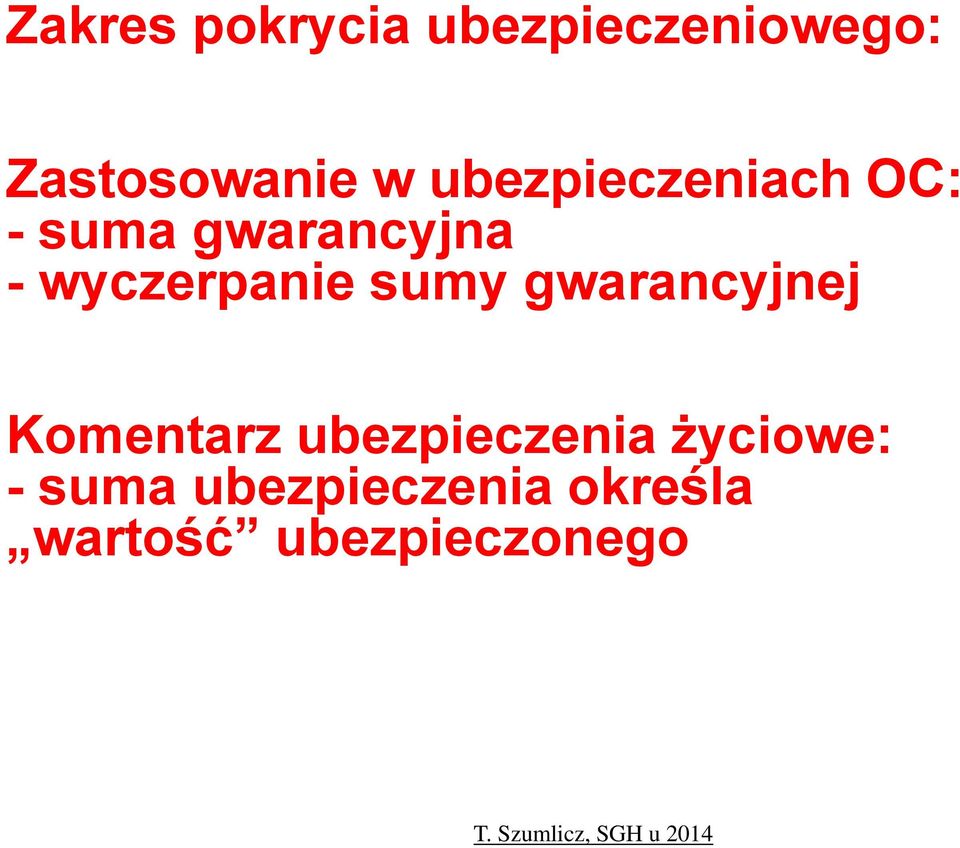 wyczerpanie sumy gwarancyjnej Komentarz