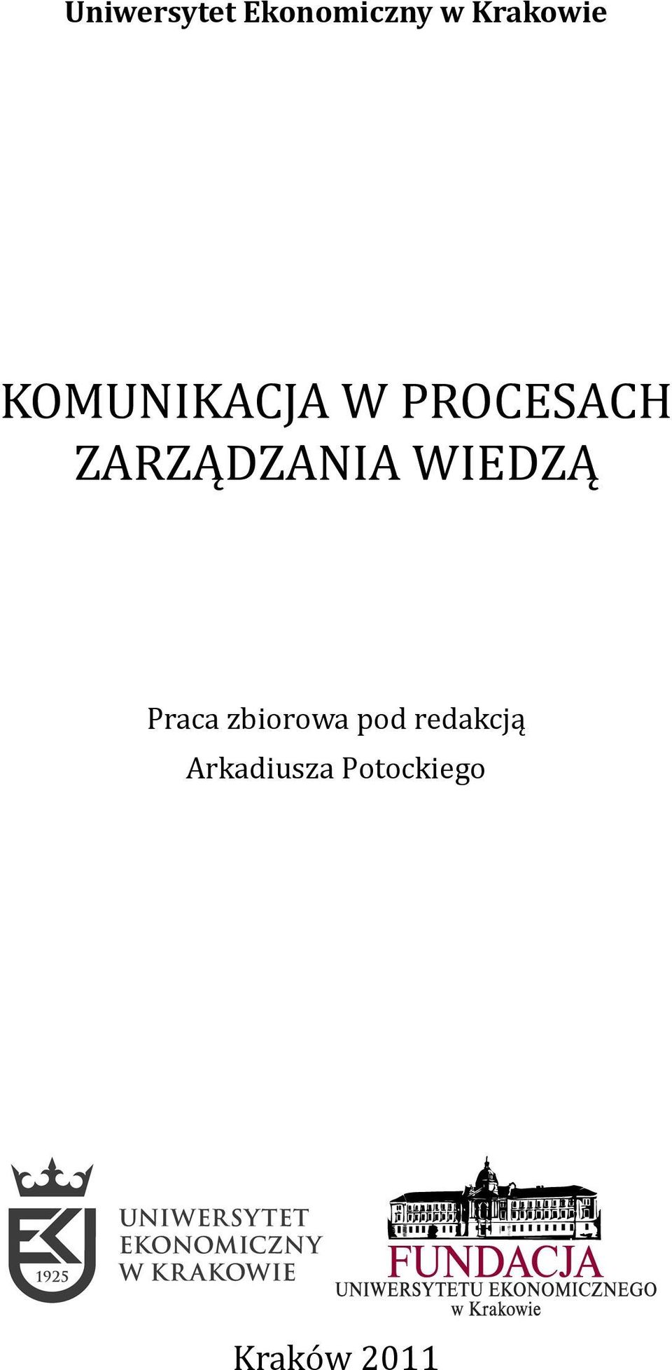 ZARZĄDZANIA WIEDZĄ Praca zbiorowa