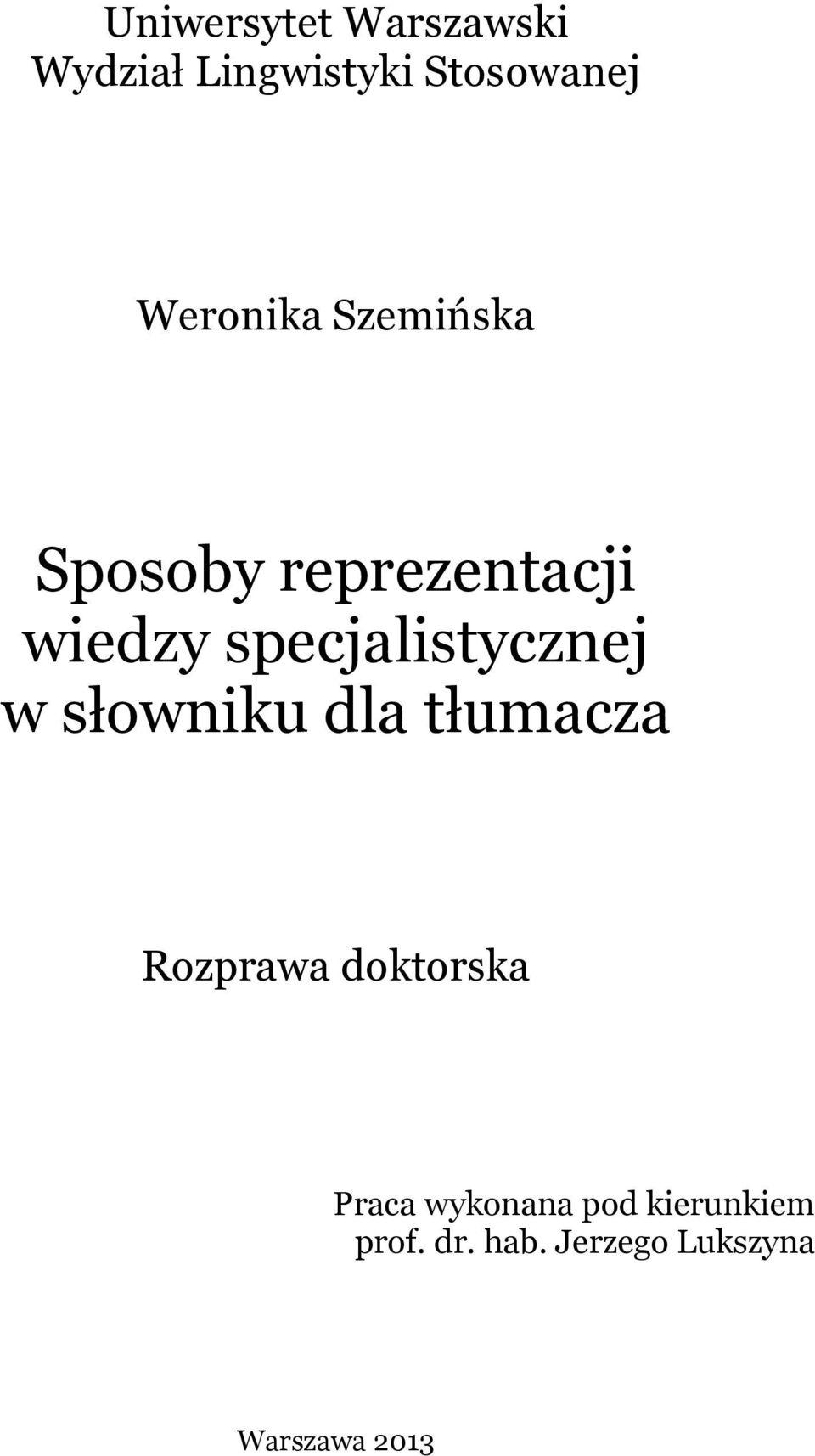 specjalistycznej w słowniku dla tłumacza Rozprawa doktorska