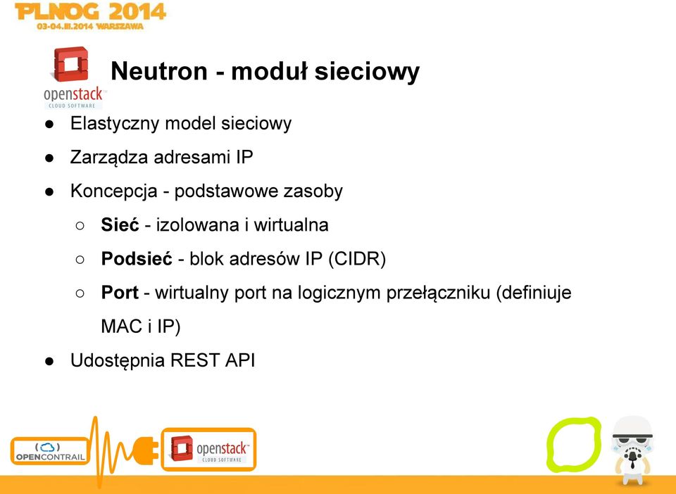 wirtualna Podsieć - blok adresów IP (CIDR) Port - wirtualny