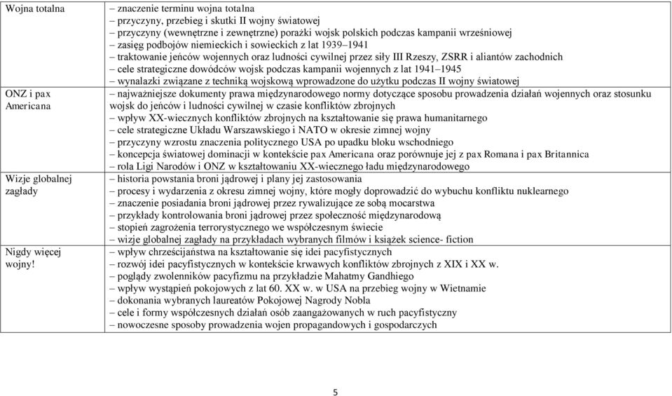 sowieckich z lat 1939 1941 traktowanie jeńców wojennych oraz ludności cywilnej przez siły III Rzeszy, ZSRR i aliantów zachodnich cele strategiczne dowódców wojsk podczas kampanii wojennych z lat 1941