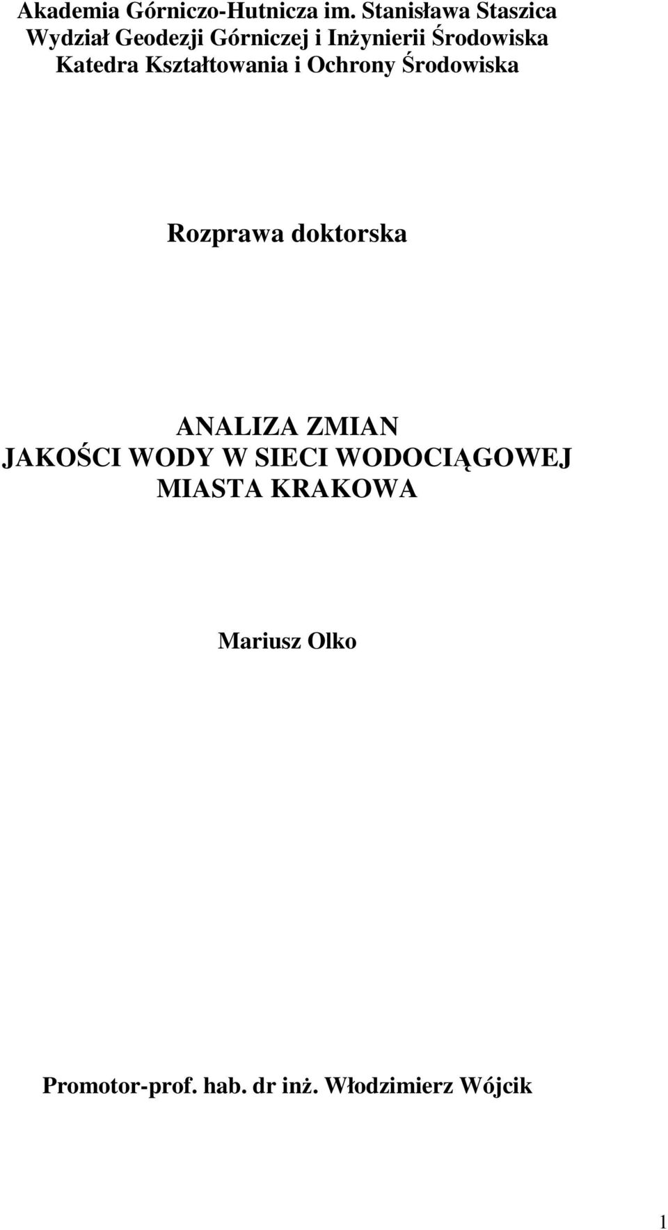 Katedra Kształtowania i Ochrony Środowiska Rozprawa doktorska ANALIZA