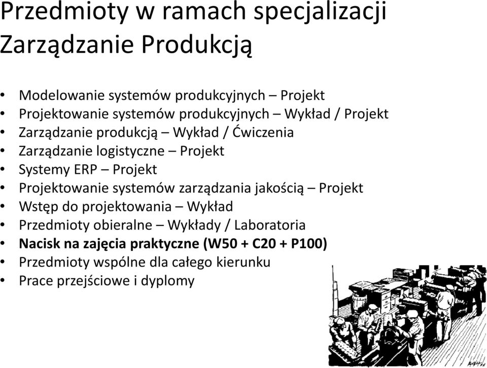 Projekt Projektowanie systemów zarządzania jakością Projekt Wstęp do projektowania Wykład Przedmioty obieralne Wykłady /