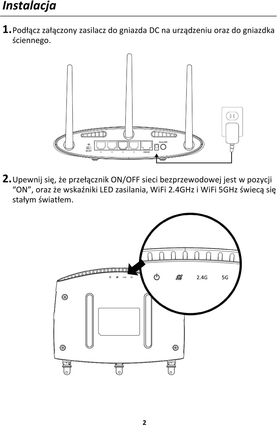 gniazdka ściennego. 2.