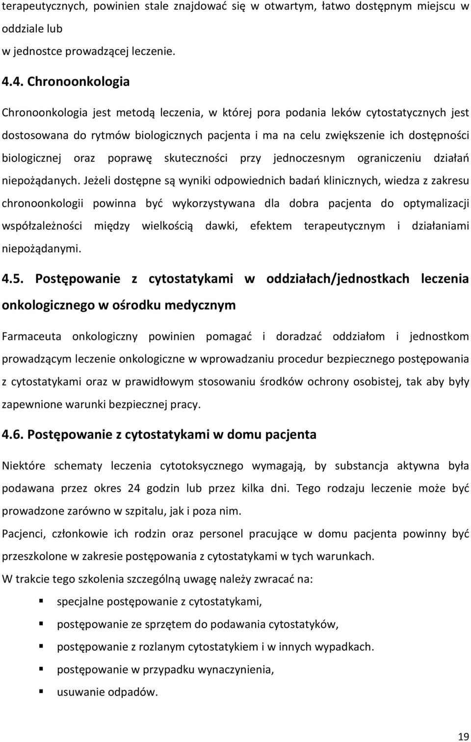 biologicznej oraz poprawę skuteczności przy jednoczesnym ograniczeniu działań niepożądanych.