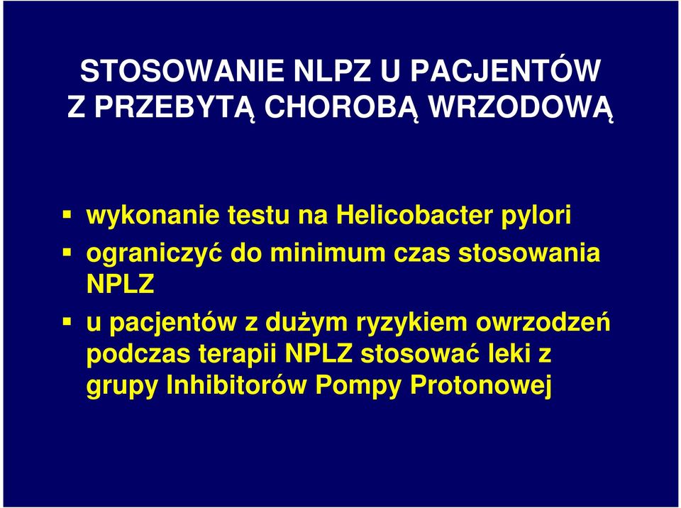 czas stosowania NPLZ u pacjentów z dużym ryzykiem owrzodzeń