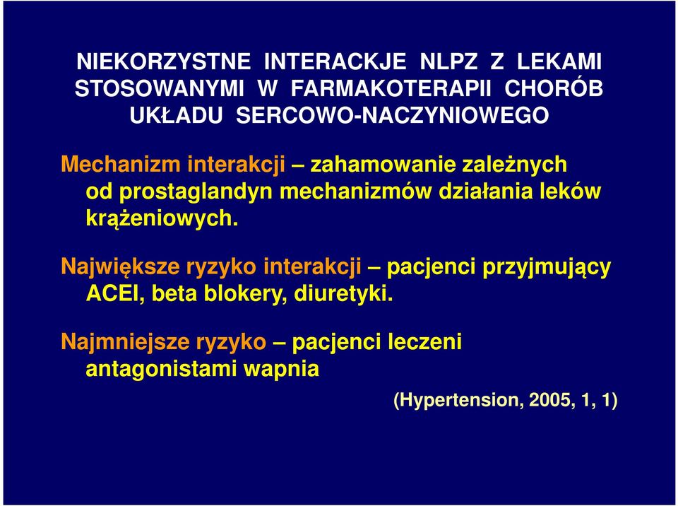 mechanizmów działania leków krążeniowych.