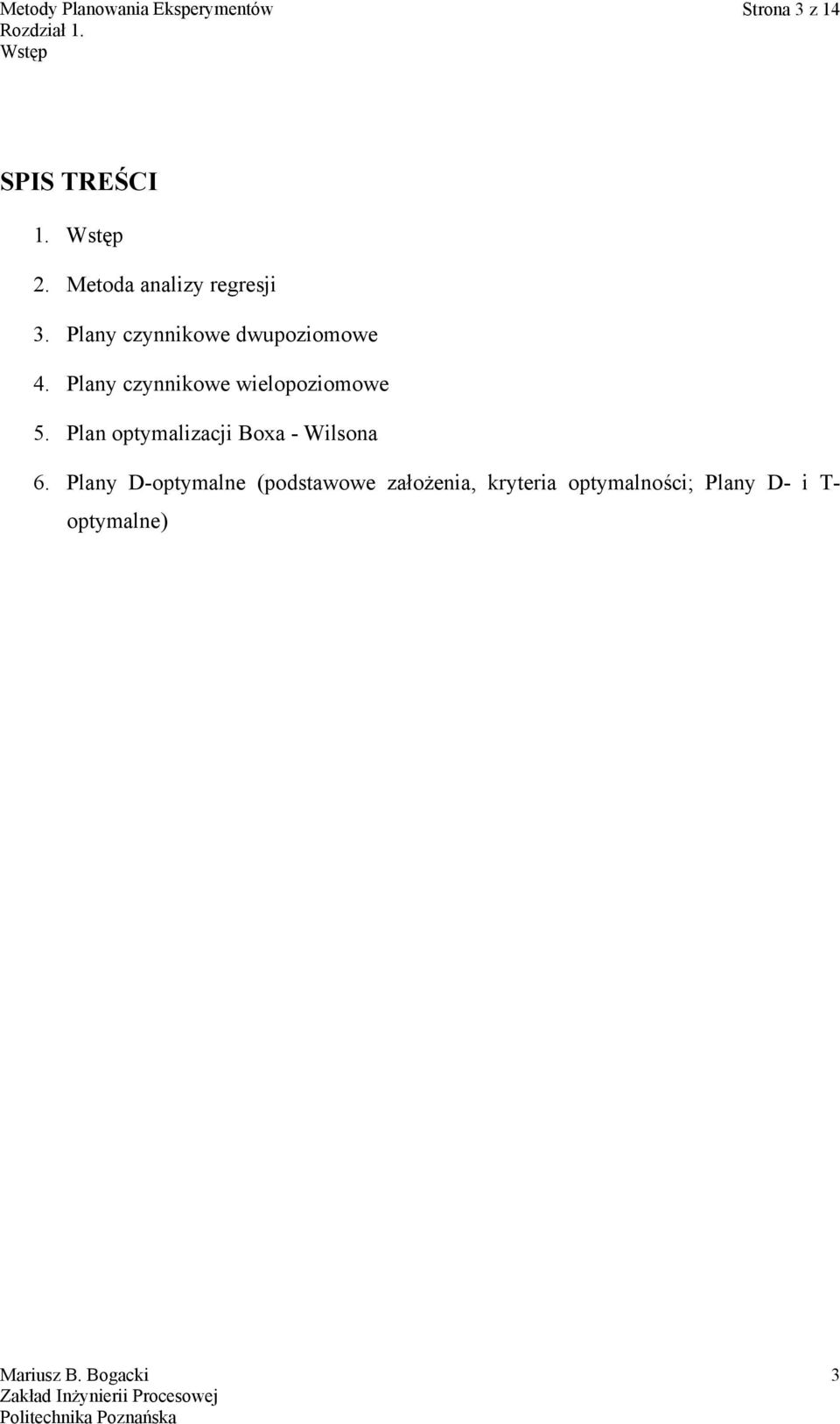 Plany czynnkowe welopozomowe 5. Plan optymalzacj Boxa - Wlsona 6.