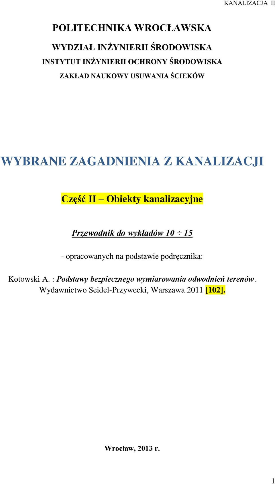 Przewodnik do wykładów 10 15 - opracowanych na podstawie podręcznika: Kotowski A.