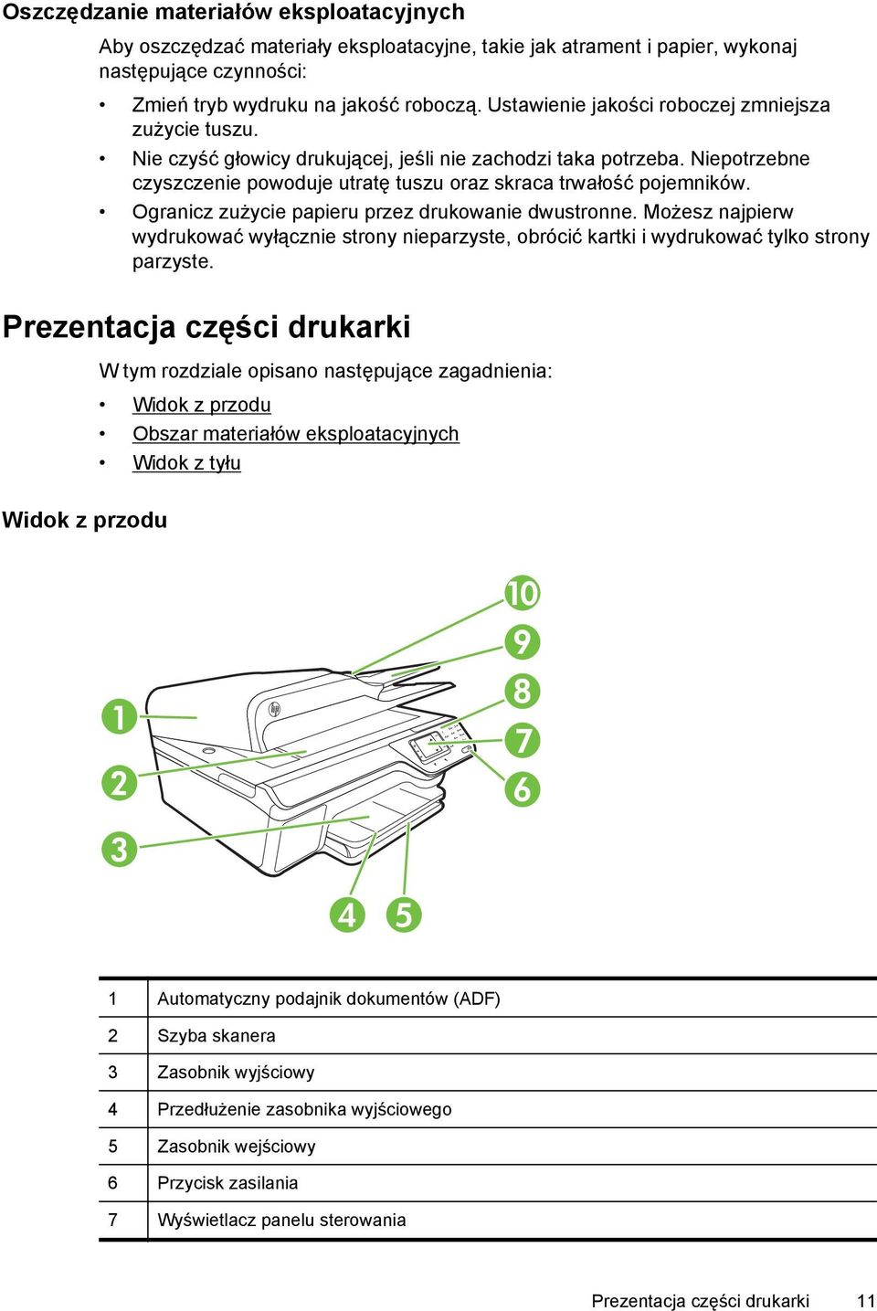 Ogranicz zużycie papieru przez drukowanie dwustronne. Możesz najpierw wydrukować wyłącznie strony nieparzyste, obrócić kartki i wydrukować tylko strony parzyste.