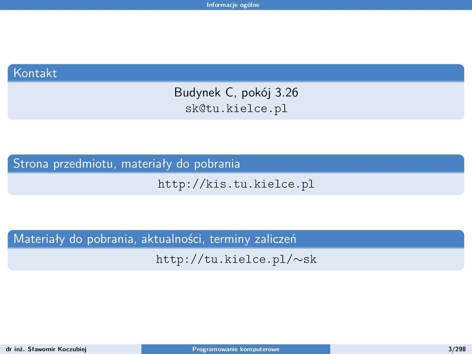 pl Materiały do pobrania, aktualności, terminy zaliczeń http://tu.