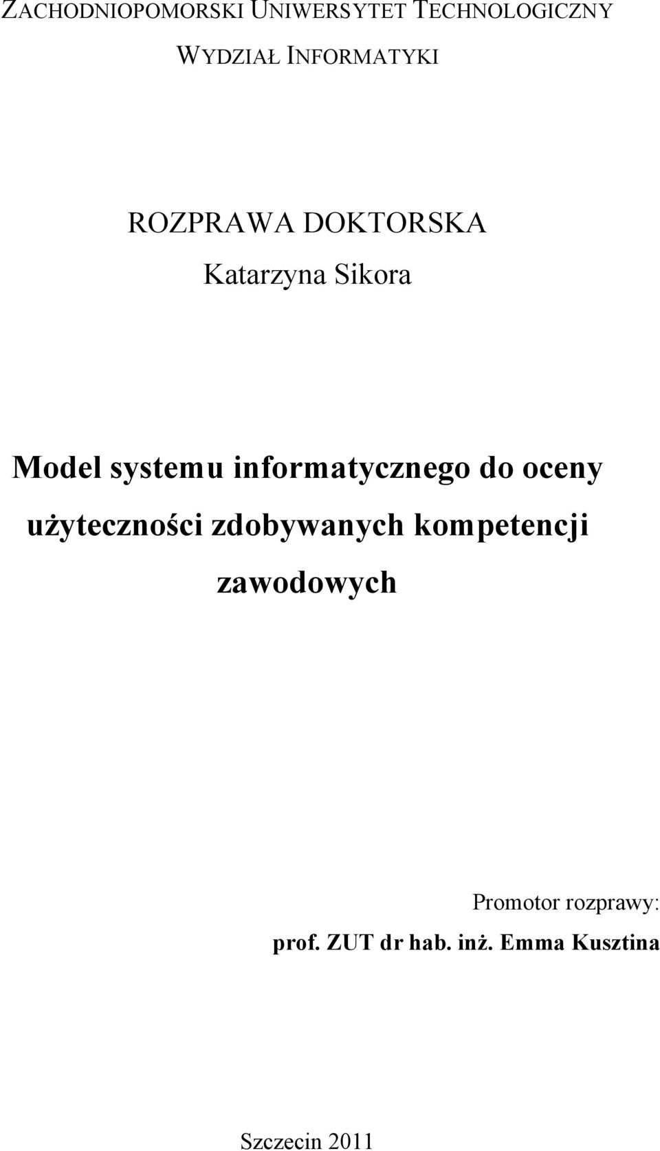 informatycznego do oceny użyteczności zdobywanych kompetencji