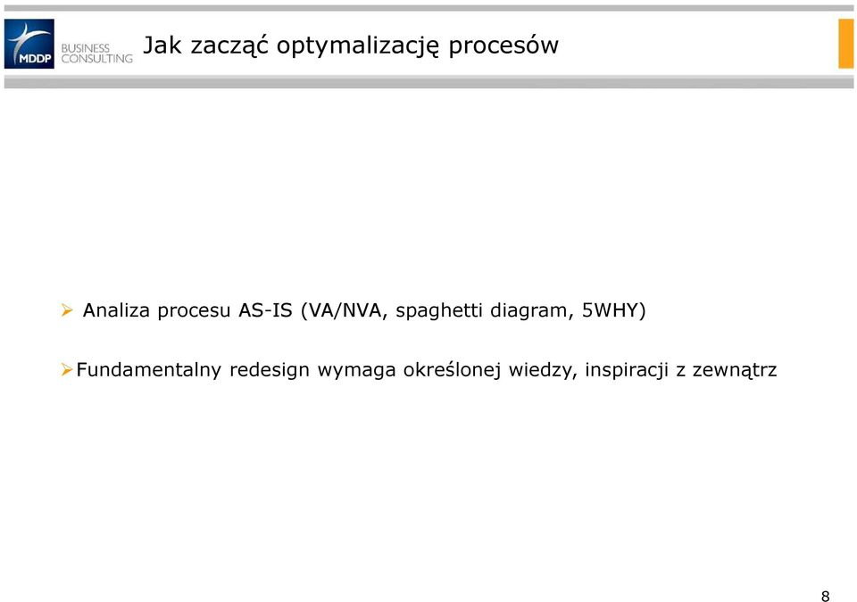 diagram, 5WHY) Fundamentalny redesign