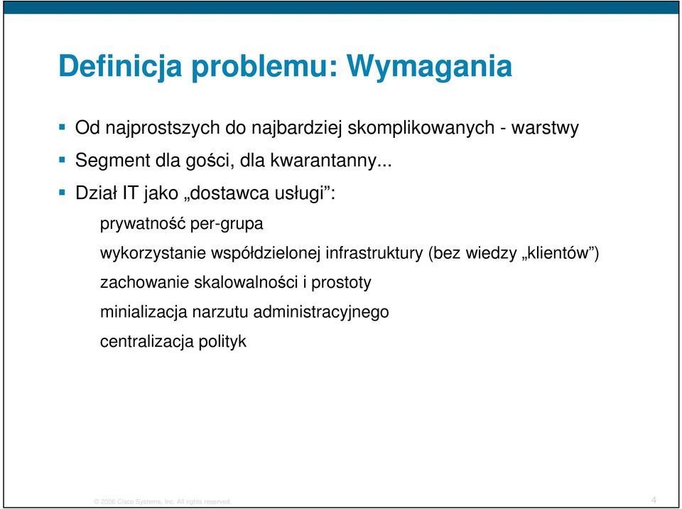 .. Dział IT jako dostawca usługi : prywatność per-grupa wykorzystanie współdzielonej