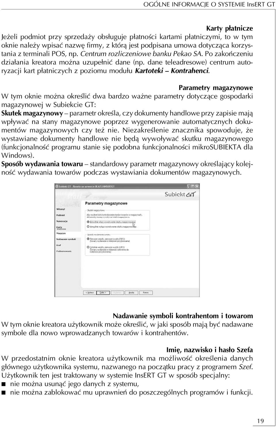 dane teleadresowe) centrum auto ryzacji kart płatniczych z poziomu modułu Kartoteki Kontrahenci.