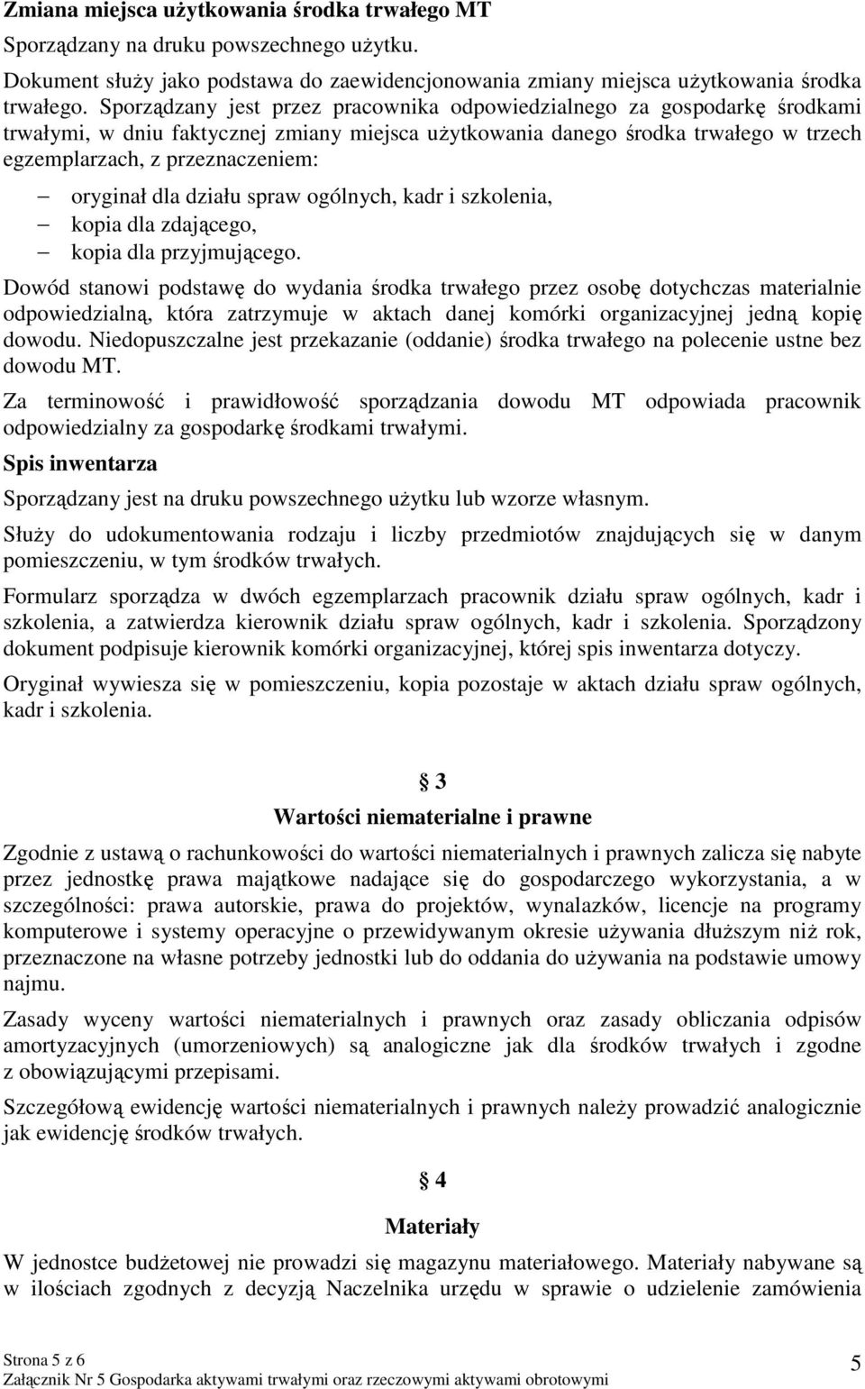 oryginał dla działu spraw ogólnych, kadr i szkolenia, kopia dla zdającego, kopia dla przyjmującego.