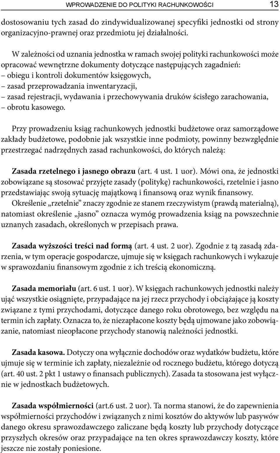 przeprowadzania inwentaryzacji, zasad rejestracji, wydawania i przechowywania druków ścisłego zarachowania, obrotu kasowego.