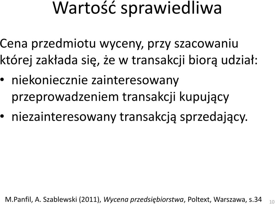 przeprowadzeniem transakcji kupujący niezainteresowany transakcją