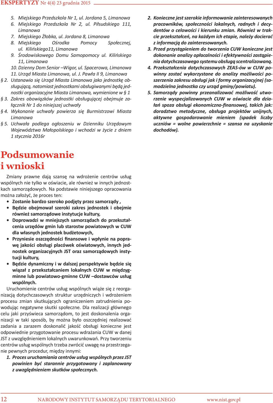 Urząd Miasta Limanowa, ul. J. Pawła II 9, Limanowa 2.