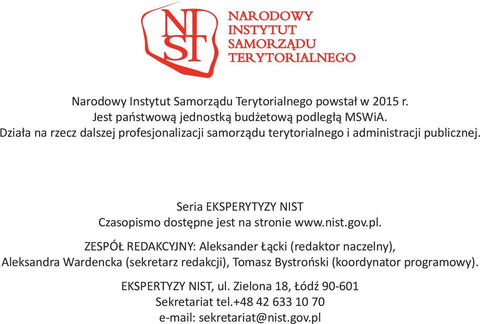Seria EKSPERYTYZY NIST Czasopismo dostępne jest na stronie www.nist.gov.pl.