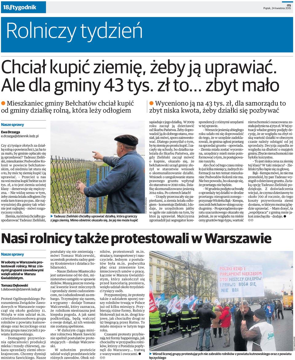 zł,dlasamorzduto zbyt niska kwota, żeby działki się pozbywać Nasze sprawy Ewa Drzazga e.drzazga@dziennik.lodz.