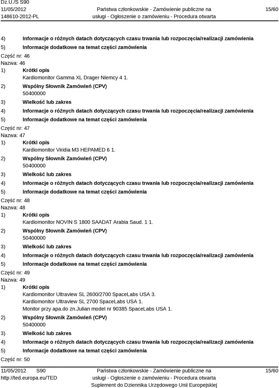 Część nr: 48 Nazwa: 48 Kardiomonitor NOVIN S 1800 SAADAT Arabia Saud. 1 1.