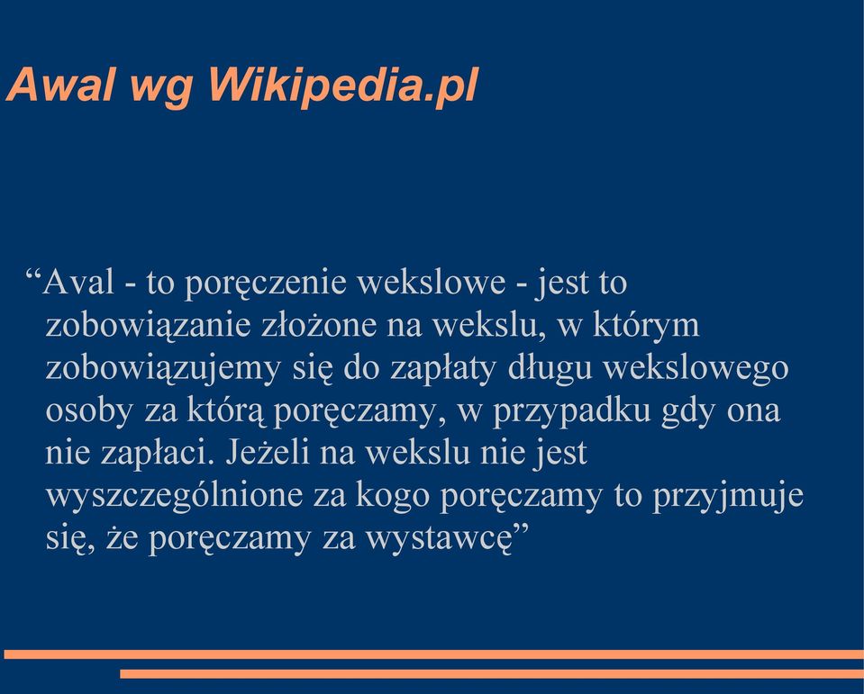 którym zobowiązujemy się do zapłaty długu wekslowego osoby za którą