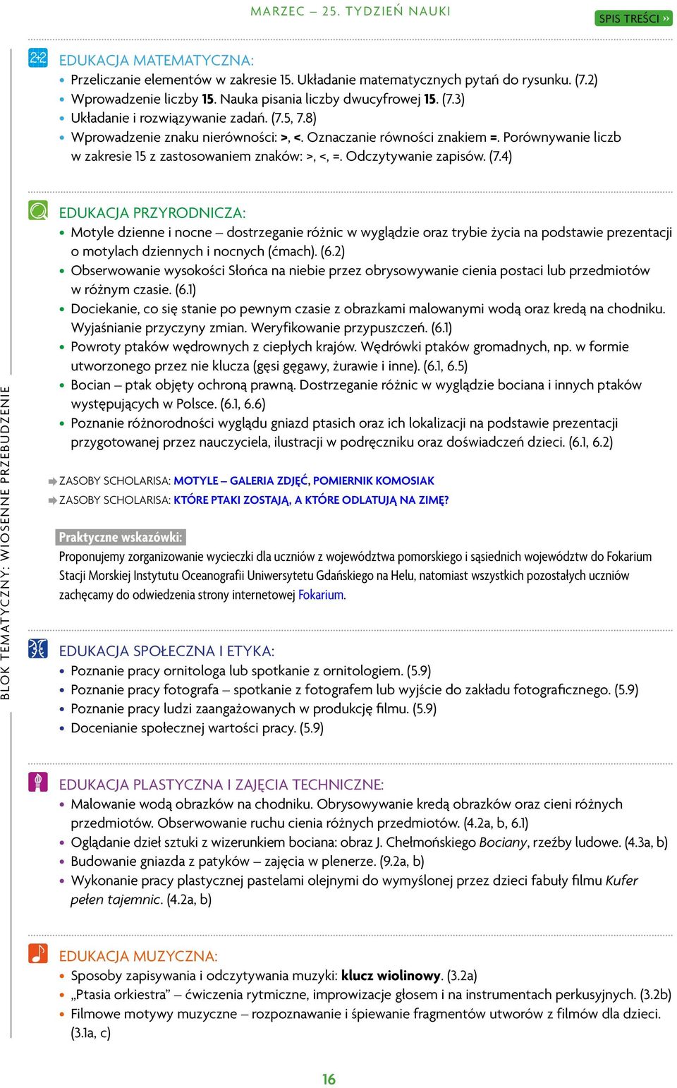 4) BLOK TEMATYCZNY: WIOSENNE PRZEBUDZENIE EDUKACJA PRZYRODNICZA: Motyle dzienne i nocne dostrzeganie różnic w wyglądzie oraz trybie życia na podstawie prezentacji o motylach dziennych i nocnych