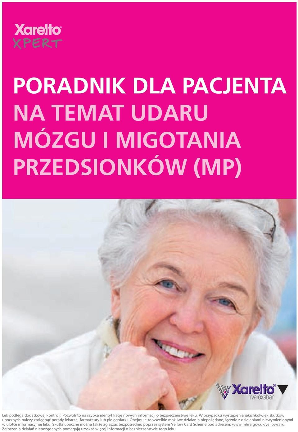 W przypadku wystąpienia jakichkolwiek skutków ubocznych należy zasięgnąć porady lekarza, farmaceuty lub pielęgniarki.