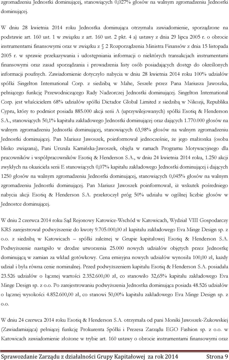 o obrocie instrumentami finansowymi oraz w związku z 2 Rozporządzenia Ministra Finansów z dnia 15 listopada 2005 r.