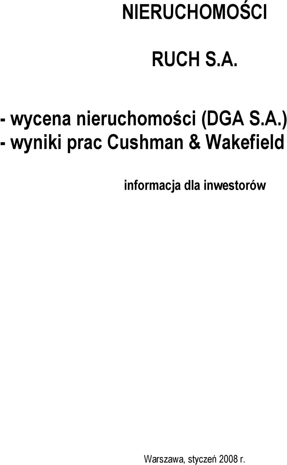 A.) - wyniki prac Cushman &