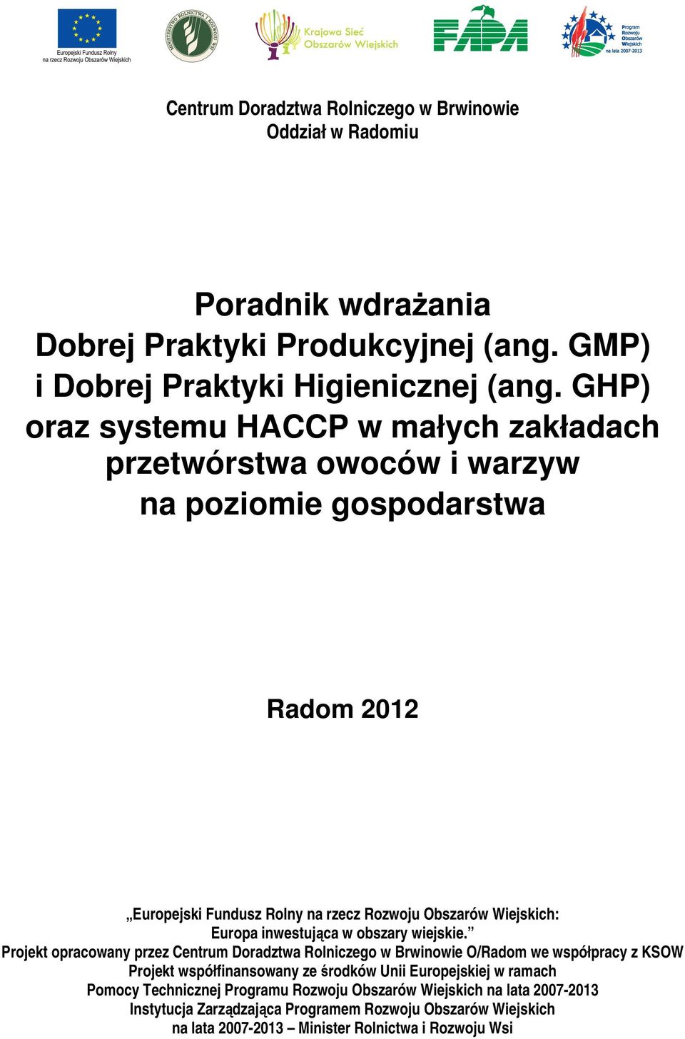 inwestująca w obszary wiejskie.