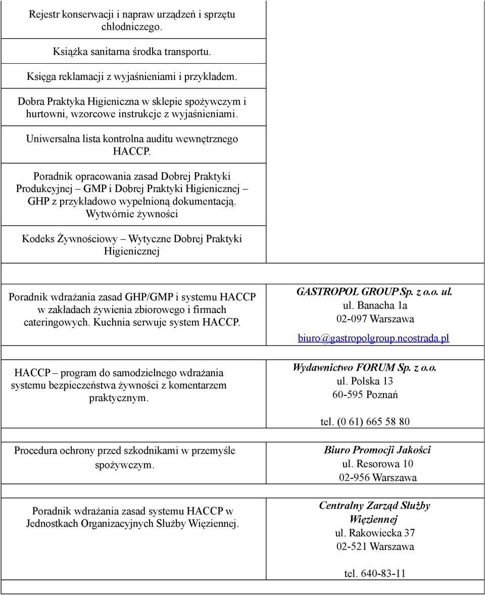 Poradnik opracowania zasad Dobrej Praktyki Produkcyjnej GMP i Dobrej Praktyki Higienicznej GHP z przykładowo wypełnioną dokumentacją.