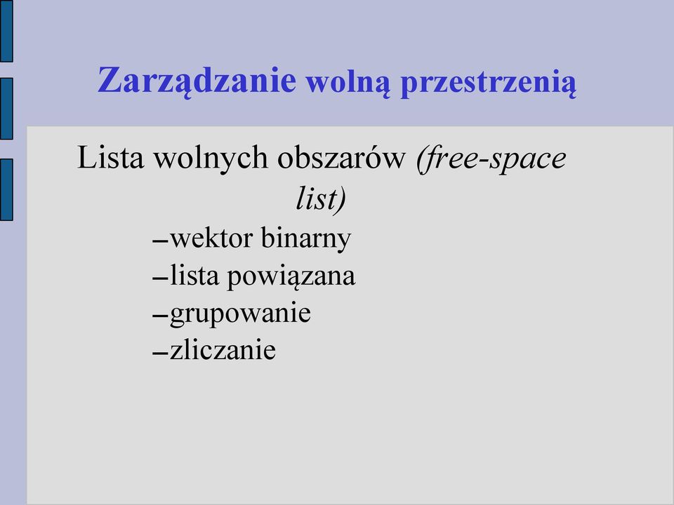 (free-space list) wektor