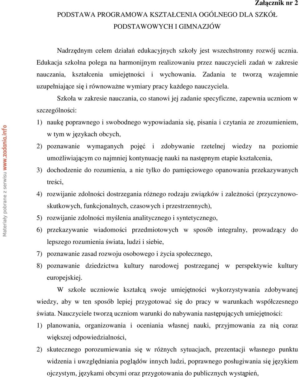 Zadania te tworzą wzajemnie uzupełniające się i równowaŝne wymiary pracy kaŝdego nauczyciela.