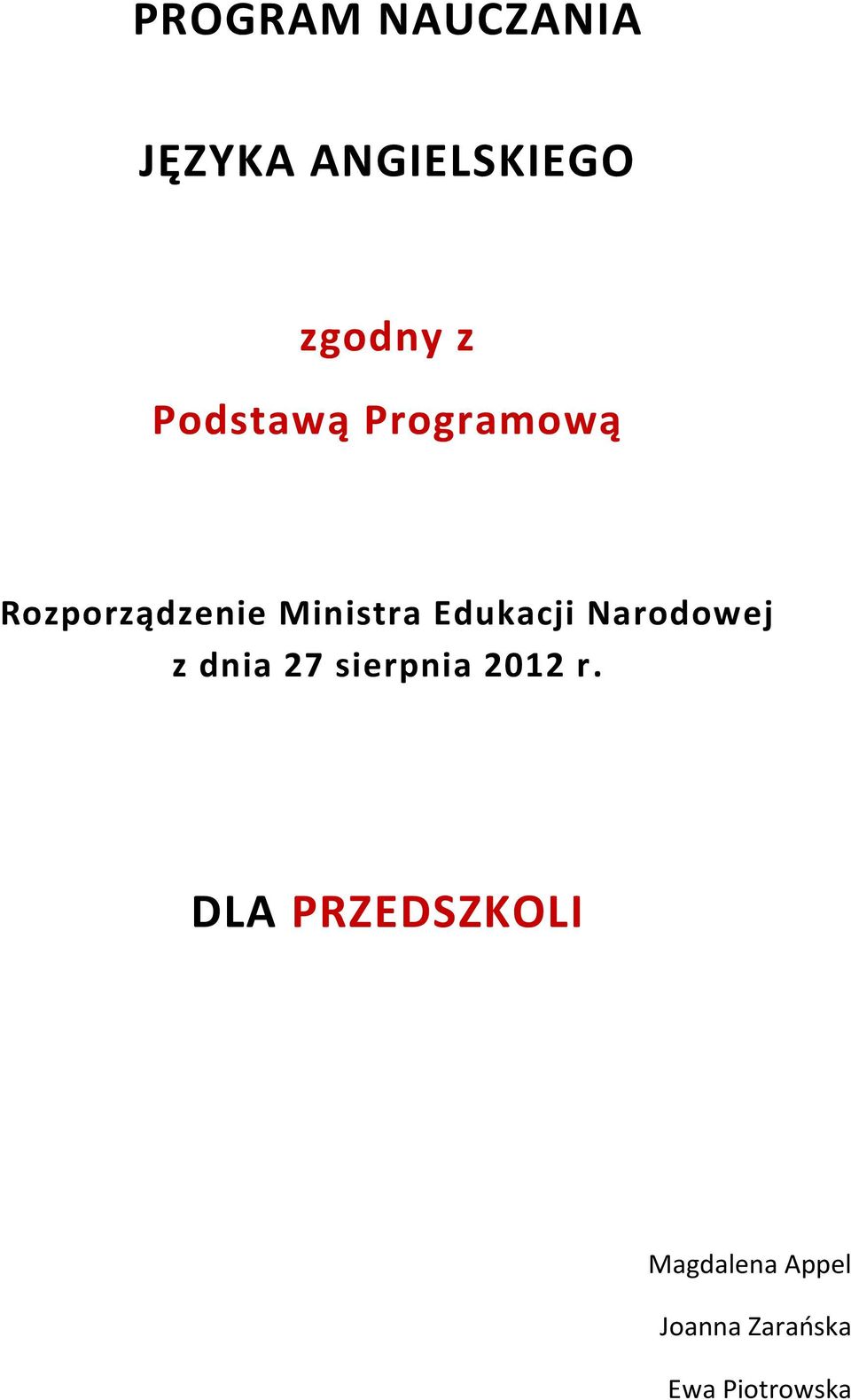 Edukacji Narodowej z dnia 27 sierpnia 2012 r.