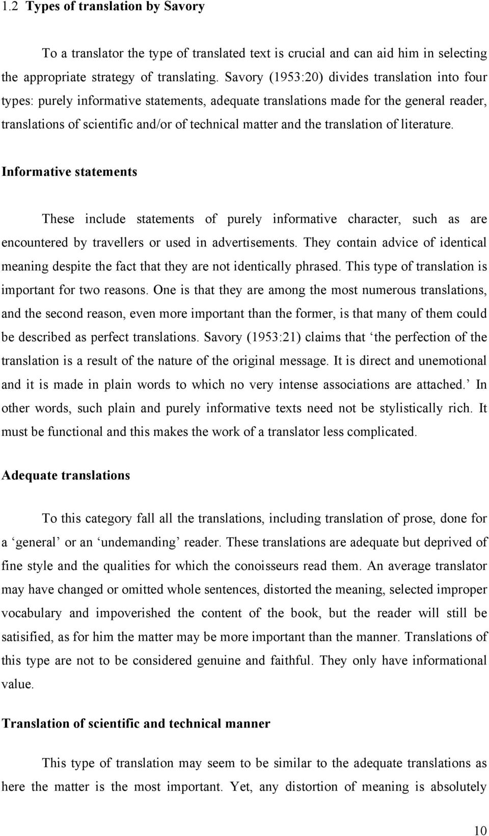 translation of literature. Informative statements These include statements of purely informative character, such as are encountered by travellers or used in advertisements.