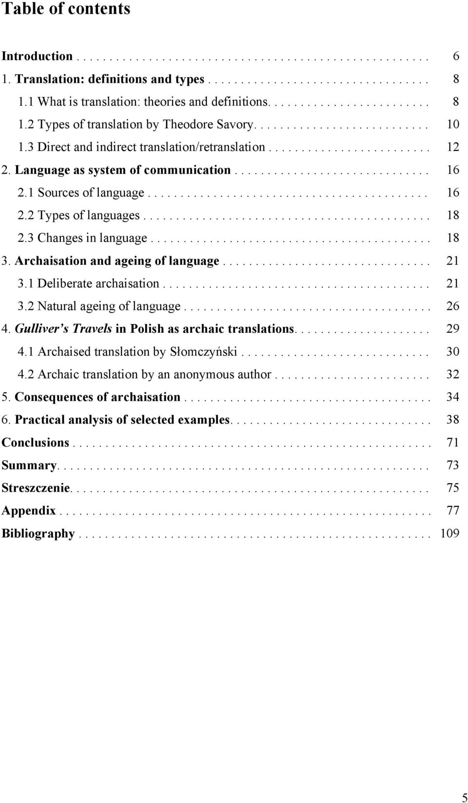 ........................ 12 2. Language as system of communication.............................. 16 2.1 Sources of language........................................... 16 2.2 Types of languages............................................ 18 2.