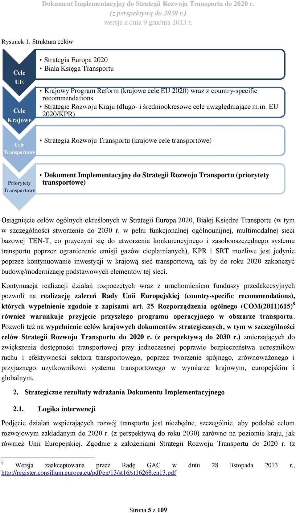 (długo- i średniookresowe cele uwzględniające m.in.