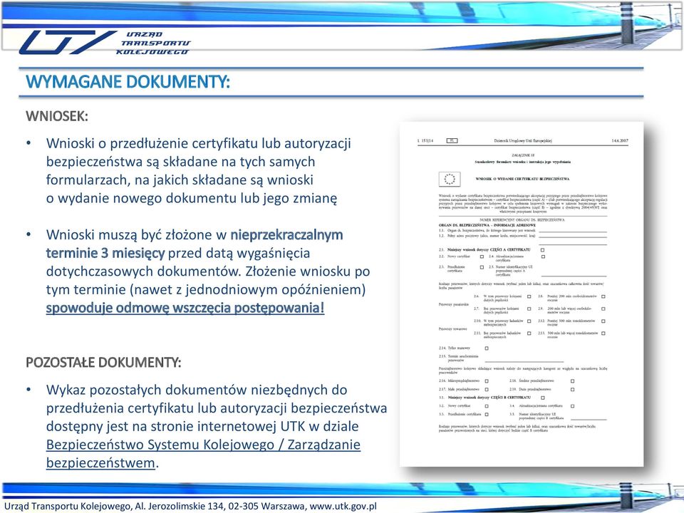 Złożenie wniosku po tym terminie (nawet z jednodniowym opóźnieniem) spowoduje odmowę wszczęcia postępowania!