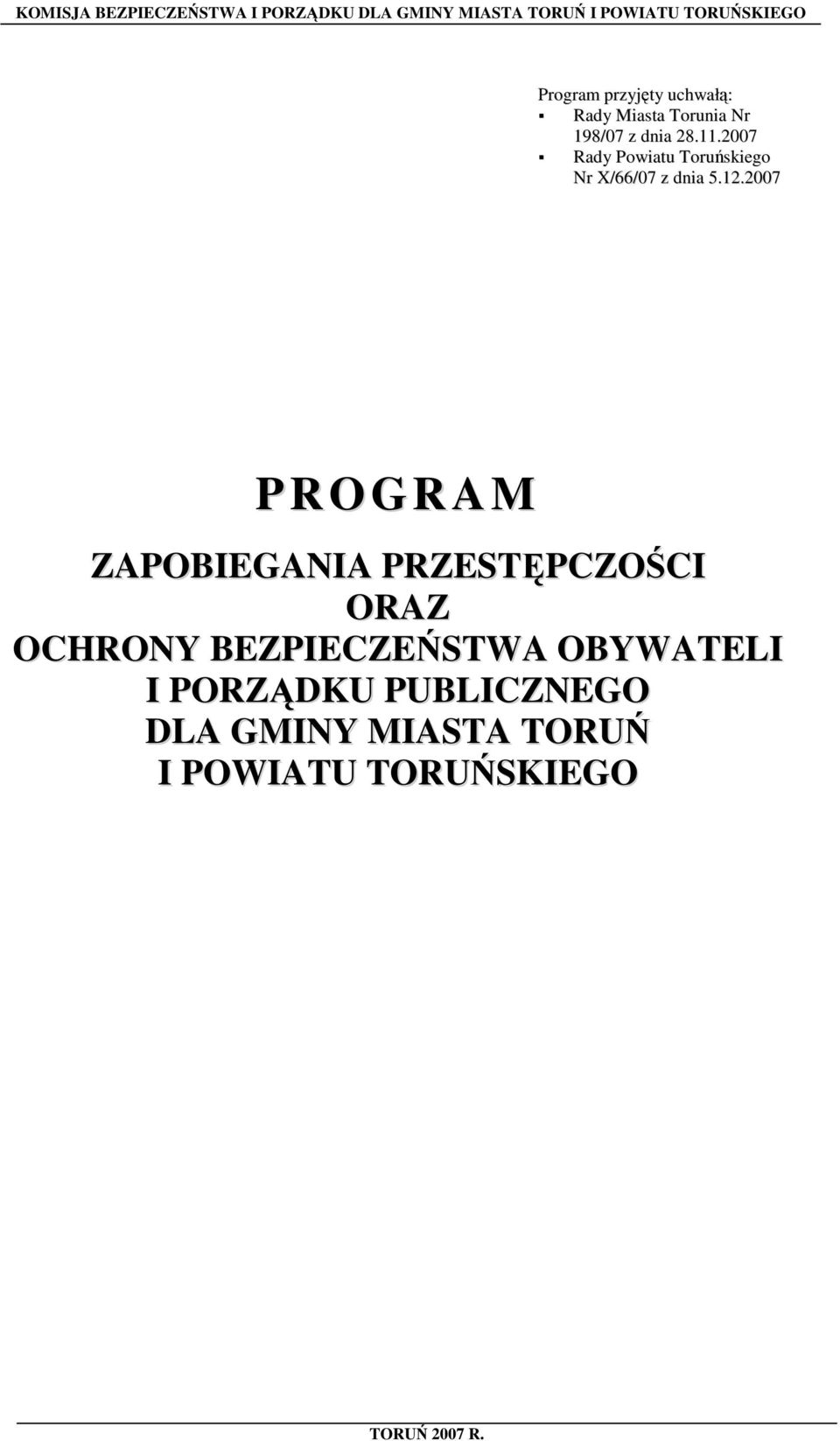 2007 Rady Powiatu Toruńskiego Nr X/66/07 z dnia 5.12.