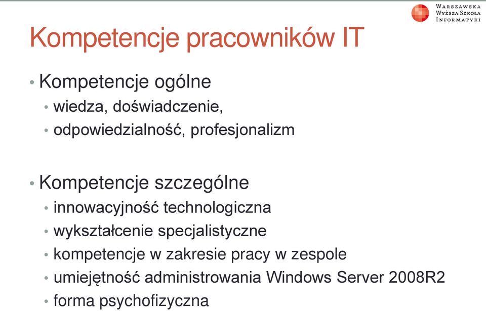 technologiczna wykształcenie specjalistyczne kompetencje w zakresie pracy